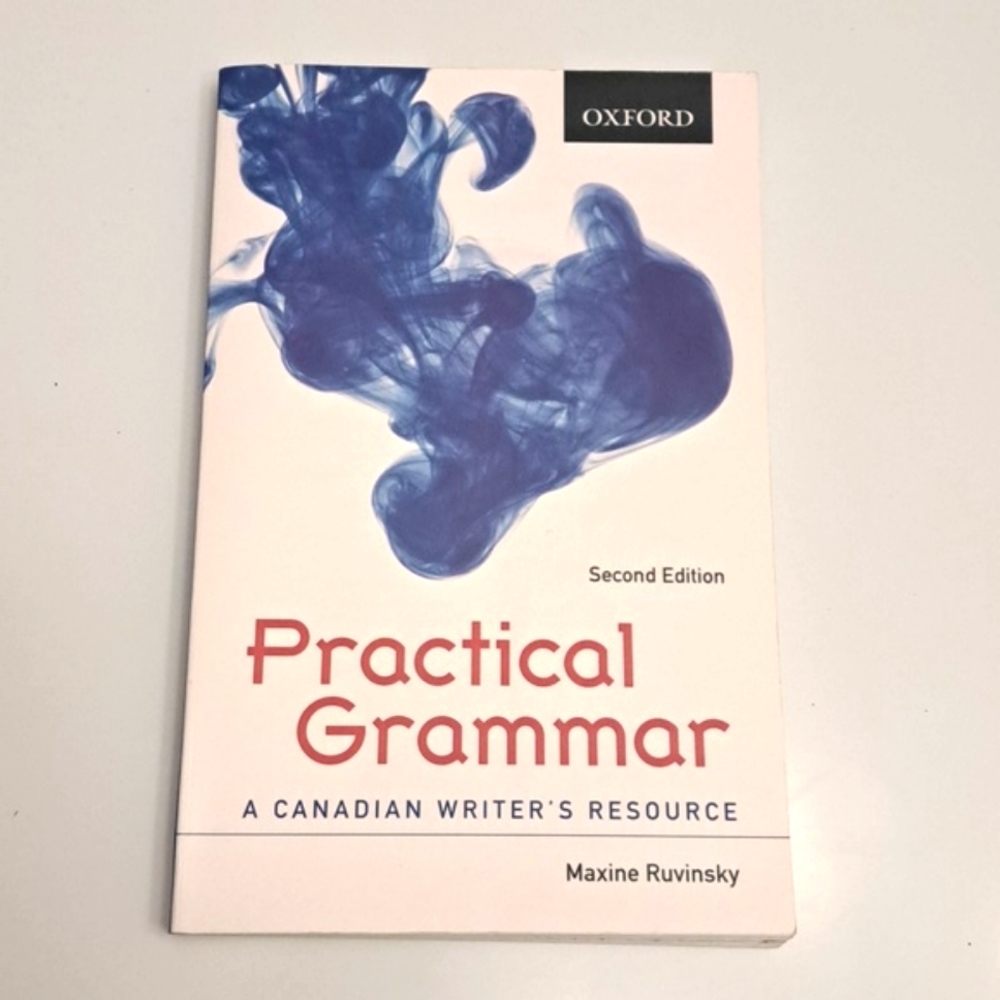 Practical Grammar: A Canadian Writer's Resource book 2009